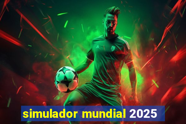 simulador mundial 2025